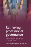 Rethinking Professional Governance : International Directions in Healthcare.