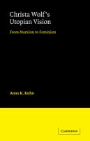 Christa Wolf's utopian vision : from Marxism to feminism /