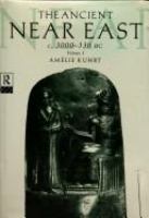 The ancient Near East, c. 3000-330 BC /