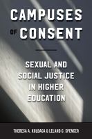 Campuses of consent : sexual and social justice in higher education /