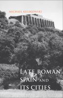 Late Roman Spain and its cities