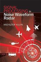 Signal Processing in Noise Waveform Radar.