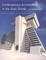 Contemporary architecture in the Arab states : renaissance of a region /