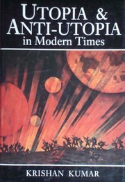 Utopia and anti-utopia in modern times /