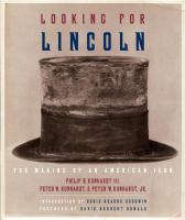 Looking for Lincoln : the making of an American icon /