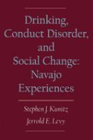 Drinking, conduct disorder, and social change : Navajo experiences /