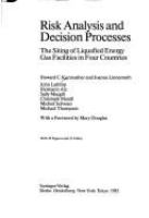 Risk analysis and decision processes : the siting of liquefied energy gas facilities in four countries /