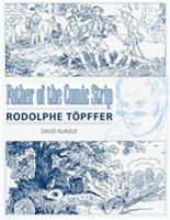 Father of the comic strip Rodolphe Töpffer /