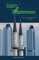 Islam and Mammon : The Economic Predicaments of Islamism.