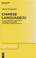 Chinese language(s) a look through the prism of the great dictionary of modern Chinese dialects /