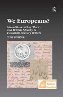 We Europeans? : Mass-Observation, Race and British Identity in the Twentieth Century.