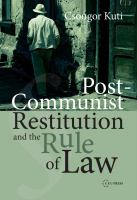 Post-Communist Restitution and the Rule of Law.