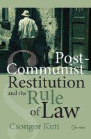 Post-communist restitution and the rule of law /