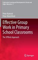 Effective Group Work in Primary School Classrooms The SPRinG Approach /