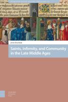 Saints, infirmity, and community in the late Middle Ages /