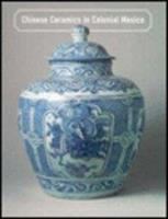 Chinese ceramics in colonial Mexico /