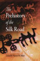 Prehistory of the Silk Road /