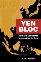 Yen bloc toward economic integration in Asia /