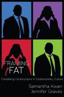 Framing Fat : Competing Constructions in Contemporary Culture.