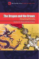 The dragon and the crown : Hong Kong memoirs /