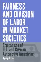 Fairness and division of labor in market societies a comparison of the U.S. and German automotive industry /