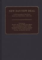 New day/New Deal : a bibliography of the Great American Depression, 1929-1941 /