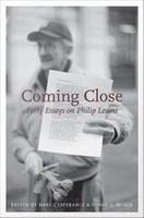 Coming Close : Forty Essays on Philip Levine.