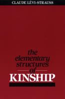 The elementary structures of kinship = (Les structures élémentaires de la parenté) /