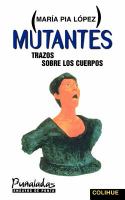 Mutantes : trazos sobre los cuerpos /