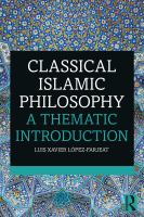 Classical Islamic Philosophy : A Thematic Introduction.