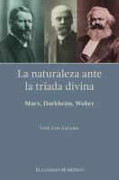 La naturaleza ante la triada divina : Marx, Durkheim, Weber.