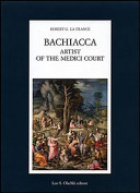 Bachiacca : artist of the Medici court /