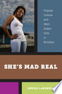 She's mad real popular culture and West Indian girls in Brooklyn /