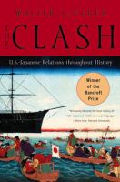 The clash : U.S.-Japanese relations throughout history /