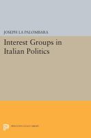 Interest groups in Italian politics /