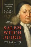 Salem witch judge : the life and repentance of Samuel Sewall /