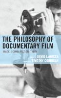 The Philosophy of Documentary Film.