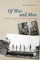 Of war and men World War II in the lives of fathers and their families /