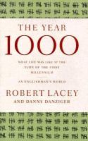 The year 1000 : what life was like at the turn of the first millennium : an Englishman's world /