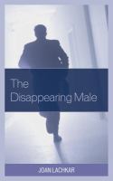 The Disappearing Male.