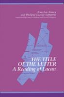 The title of the letter : a reading of Lacan /