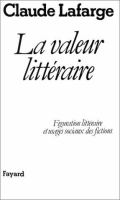 La valeur littéraire : figuration littéraire et usages sociaux des fictions /