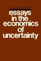 Essays in the economics of uncertainty /