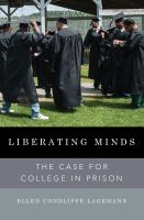 Liberating minds the case for college in prison /