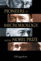 Pioneers Of Microbiology And The Nobel Prize.