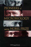 Pioneers of microbiology and the Nobel prize