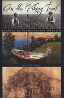 On the Viking trail : travels in Scandinavian America /