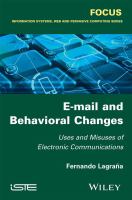 E-mail and behavioral changes uses and misuses of electronic communications /