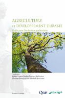 Agriculture et développement Durable : Guide Pour l'évaluation Multicritère.