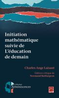 Initiation mathématique, suivie de L'éducation de demain